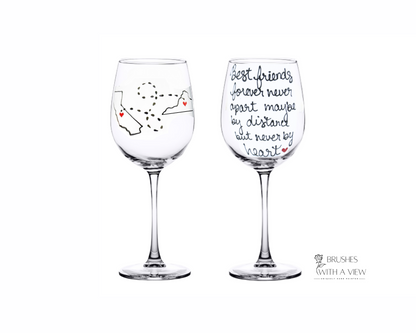 Personalized Hand-Painted Long Distance Friendship Wine Glass –  "Best Friends forever never apart maybe by distance but Never by Heart "