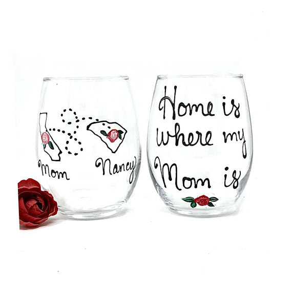 Home is where my Mom is, Hand Painted, Stemless 21 oz. Wine Glass 